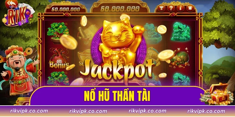 nổ hũ thần tài